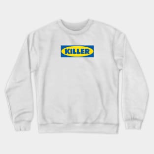 Funny Parody Killer Aesthetics Streetwear Ikea Meme Crewneck Sweatshirt
